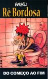 Livro - Rê Bordosa – do começo ao fim