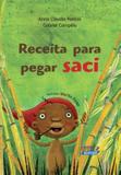 Livro - Receita para pegar saci