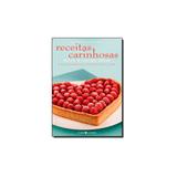 Livro - Receitas Carinhosas: Bolos Tortas Doces - Editora