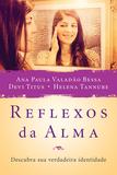 Livro - Reflexos da Alma - Descubra sua verdadeira identidade