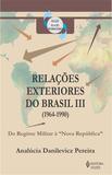 Livro - Relações exteriores do Brasil (1964-1990)