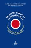 Livro - Relações públicas comunitárias - a comunicação em uma perspectiva dialógica e transformadora