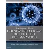 Livro - Remington e Klein Doenças infecciosas do feto e do recém-nascido