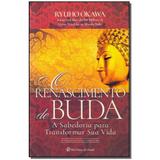 Livro - Renascimento De Buda, O - Irh press do brasil editora