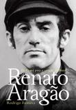 Livro - Renato Aragão: Do Ceará para o coração do Brasil