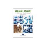 Livro - Resíduos Sólidos: Problema ou oportunidade - Ribeiro - Interciência