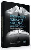 Livro Restaurações Adesivas De Porcelana Na Dentição Anterior - Quintessence