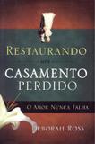 Livro - Restaurando Um Casamento Perdido - Bvf - bv films