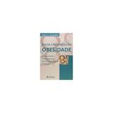 Livro - Riscos e Prevenção da Obesidade: Fundamentos Fisiológicos e Nutricionais - Angelis - Atheneu