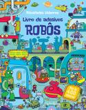 Livro - Robôs : Livro de adesivos
