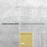 Livro - Rodrigo Brotero Lefèvre e a vanguarda da arquitetura no Brasil