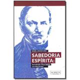 Livro - Sabedoria Espirita: Aprendendo V. Melhor C. A. K. - Nobilta