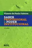 Livro - Saber profissional e poder institucional