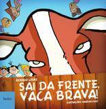Livro - Sai da frente, vaca brava!