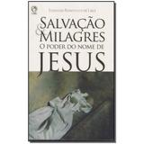 Livro - Salvacao E Milagres - O Poder Do Nome De Jesus - Cpad