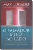 Livro - Salvador Mora Ao Lado, O - Thomas - Thomas nelson