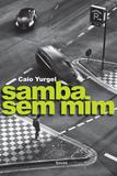Livro - Samba sem mim