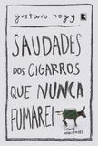 Livro - Saudades dos cigarros que nunca fumarei