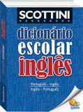 Livro - Scottini - Dicionário escolar de inglês