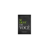 Livro - Se ligue em você - você está disposto a se conhecer - Superpedido