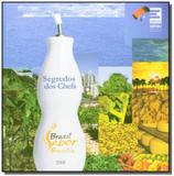 Livro - Segredos dos chefs - Brasil sabor Brasilia 2008