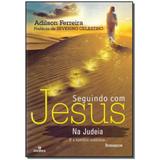 Livro - Seguindo Com Jesus Na Judeia - Intelitera editora