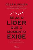 Livro - Seja o líder que o momento exige