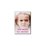 Livro - Sem medo do amanhã - Editora