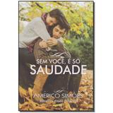 Livro - Sem Voce, E So Saudade - Paz de espirito