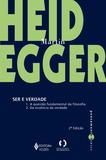 Livro - Ser e verdade - 1. A questão fundamental da filosofia 2. Da essência da verdade