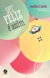 Livro - Ser feliz é assim