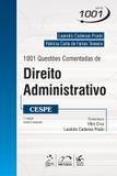 Livro - Série 1001 - 1001 Questões Comentadas de Direito Administrativo - CESPE