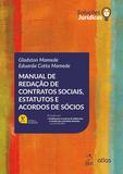 Livro - Série Soluções Jurídicas-Manual de Redação de Contratos Sociais, Estatutos e Acordos de Sócios