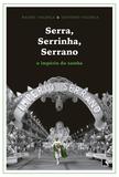 Livro - Serra, Serrinha, Serrano: O império do samba - O império do samba