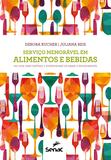 Livro - Serviço memorável em alimentos e bebidas - um guia para maîtres e supervisores de bares e restaurantes