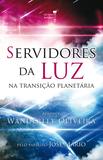 Livro - Servidores da luz na transição planetária