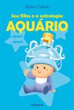 Livro - Seu Filho e a Astrologia Aquário