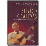 Livro - Silvio Caldas-O Seresteiro Do Brasil - Sergio braga