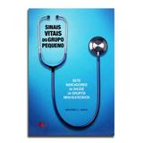 Livro Sinais Vitais do Grupo Pequeno Michael C. Mack - Editora mic (ministério igreja em células)