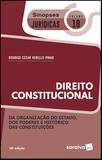 Livro - Sinopses jurídicas : Direito Constitucional: Organização do Estado, dos poderes e histórico das constituições : Volume 18 - 18ª edição de 2019