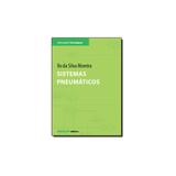 Livro - Sistemas Pneumáticos - Editora