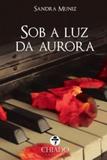 Livro - Sob a luz da Aurora