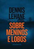Livro - Sobre meninos e lobos-mystic river
