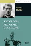 Livro - Sociologia religiosa e folclore - Coletânea de textos publicados entre 1907 a 1917