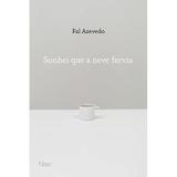 Livro - Sonhei que a neve fervia