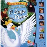 Livro Sonoro - O Lago Dos Cisnes Todolivro