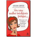 Livro - Sou Uma Mulher Inteligente Porque... - Gmt