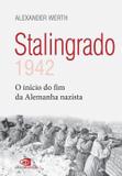 Livro - Stalingrado: 1942 - o início do fim da Alemanha nazista