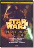 Livro - Star Wars - Perseguicao Ao Jedi - Universo dos livros