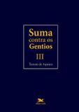 Livro - Suma contra os gentios - Volume III